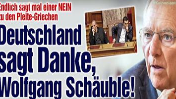 Bild: «Μπράβο Σόιμπλε – επιτέλους κάποιος είπε “όχι” στους χρεοκοπημένους Ελληνες»