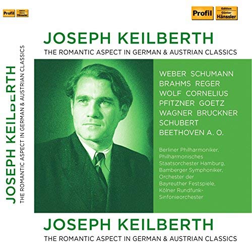 Γιόζεφ Κάιλμπερθ: Ρομαντικά έργα γερμανών και αυστριακών συνθετών, Profil, 10 CD