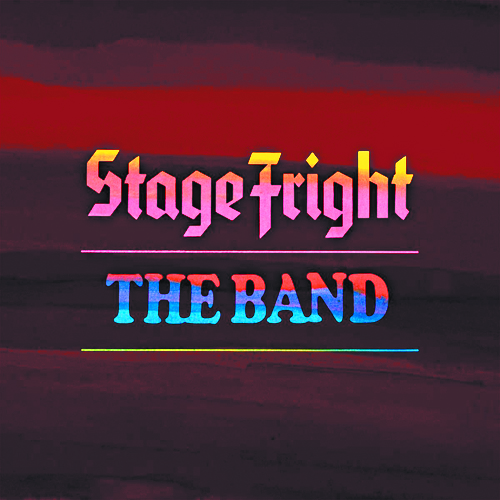 The Band, «Stage Fright [50th Anniversary]»