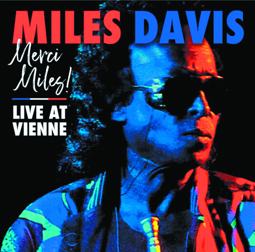 Miles Davis, «Merci Miles! Live at Vienne»