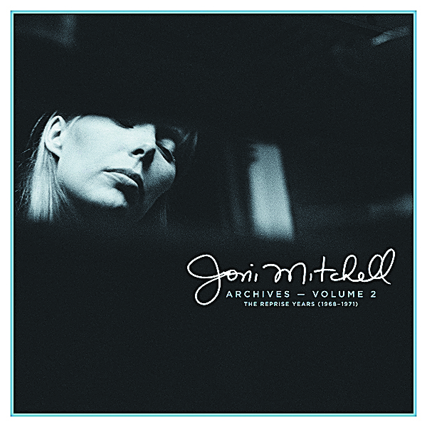 Joni Mitchell «Joni Mitchell Archives, Vol. 2: The Reprise Years 1968-1971»