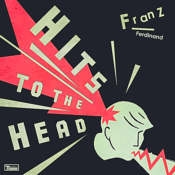Franz Ferdinand «Hits to the Head»