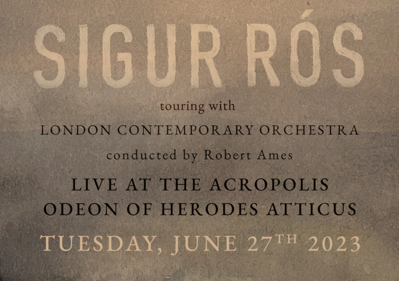 Οι εμβληματικοί Sigur Rós έρχονται για μια σπουδαία συναυλία στο Ηρώδειο